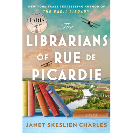 The Librarians of Rue de Picardie : From the bestselling author, a powerful, moving wartime page-turner based on real events