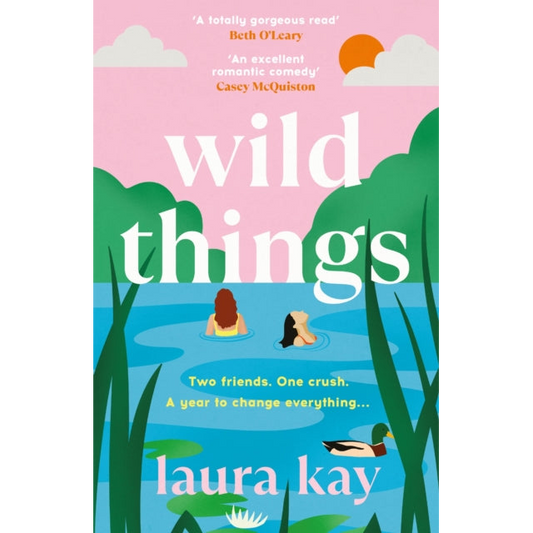 Wild Things : the perfect friends-to-lovers story of self-discovery