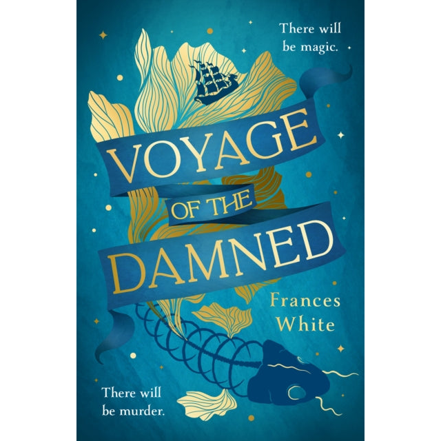 Voyage of the Damned : Catch the fantasy debut on everyone’s lips, simply put - Magical. Gay. Mystery. Cruise.