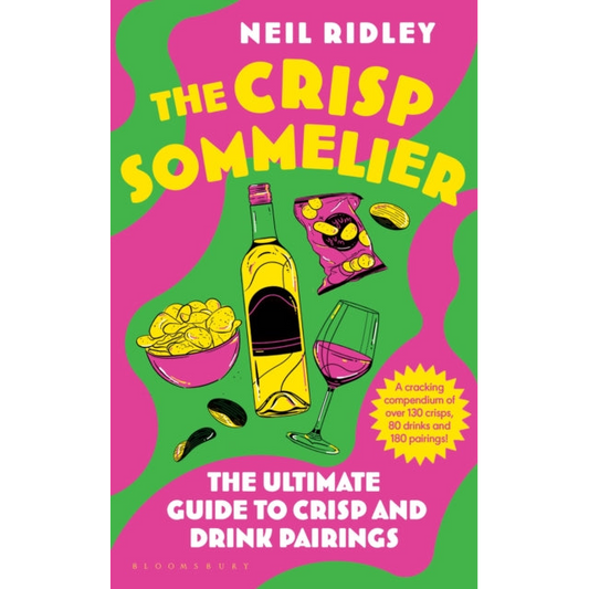 The Crisp Sommelier : The Ultimate Guide to Crisp and Drink Pairings