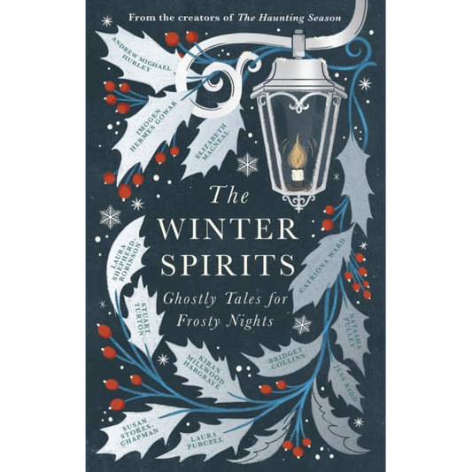 The Winter Spirits : Ghostly Tales for Frosty Nights