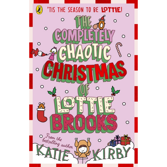 The Completely Chaotic Christmas of Lottie Brooks