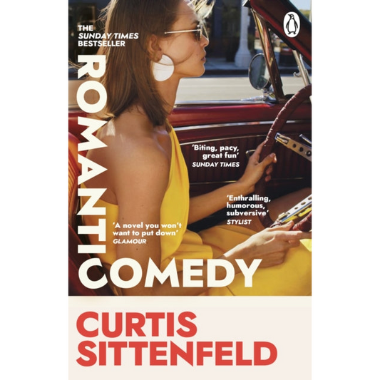 Romantic Comedy : The bestselling Reese Witherspoon Book Club Pick by the author of RODHAM and AMERICAN WIFE