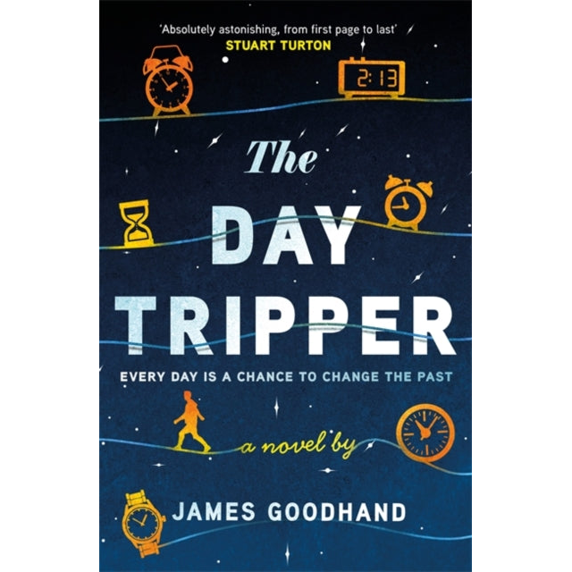 The Day Tripper : A tender new novel on the importance of small actions