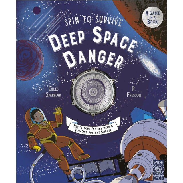 Spin to Survive: Deep Space Danger : Decide Your Destiny with a Pop-Out Fortune Spinner! Volume 4