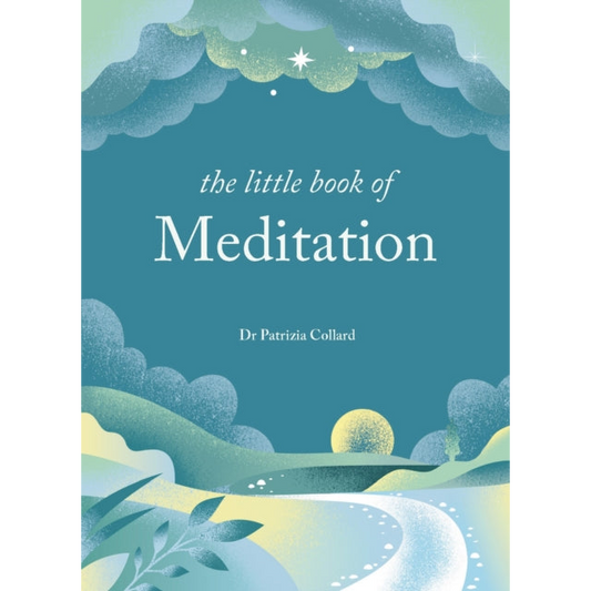 The Little Book of Meditation : 10 minutes a day to more relaxation, energy and creativity