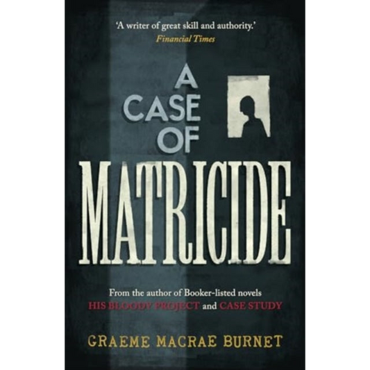 A Case of Matricide