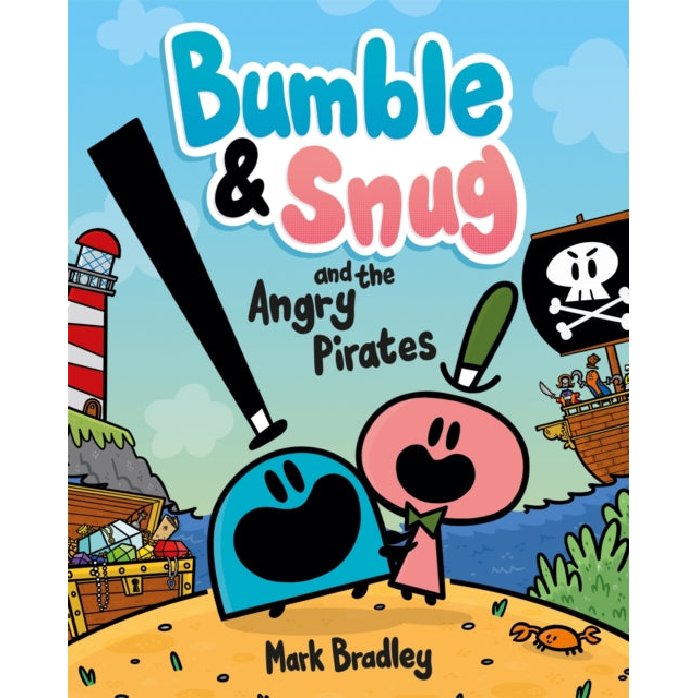 Bumble and Snug and the Angry Pirates : Book 1