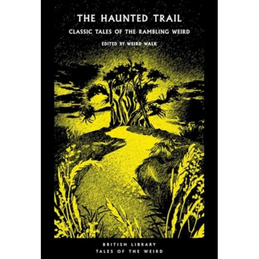 The Haunted Trail : Classic Tales of the Rambling Weird : 53