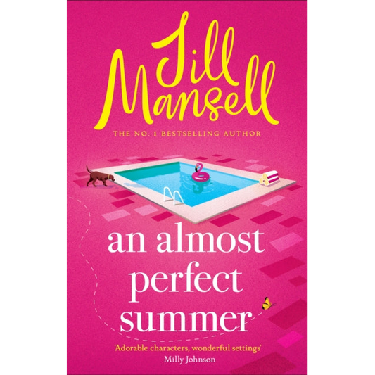 An Almost Perfect Summer : The brand new feel-good romantic read from the beloved bestselling author