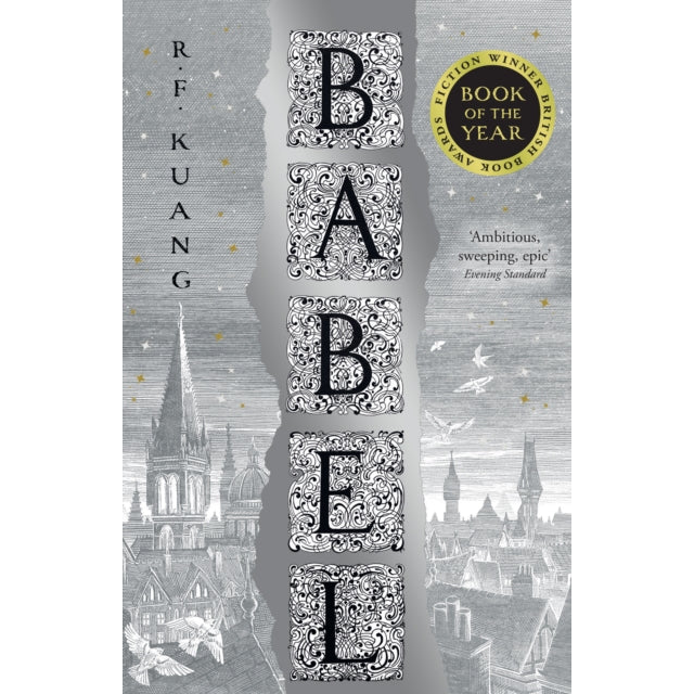 Babel : Or the Necessity of Violence: an Arcane History of the Oxford Translators’ Revolution
