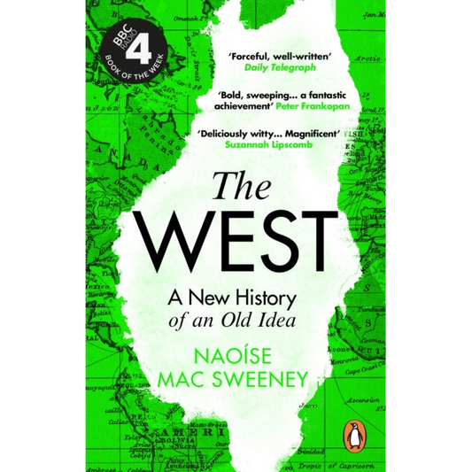 The West : A New History of an Old Idea