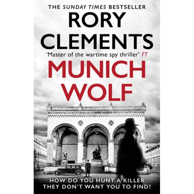 Munich Wolf : The gripping new 2024 thriller from the Sunday Times bestselling author of The English Fuhrer