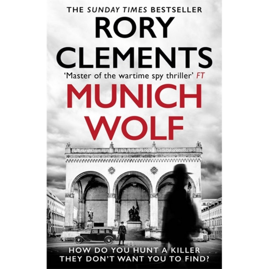 Munich Wolf : The gripping new 2024 thriller from the Sunday Times bestselling author of The English Fuhrer