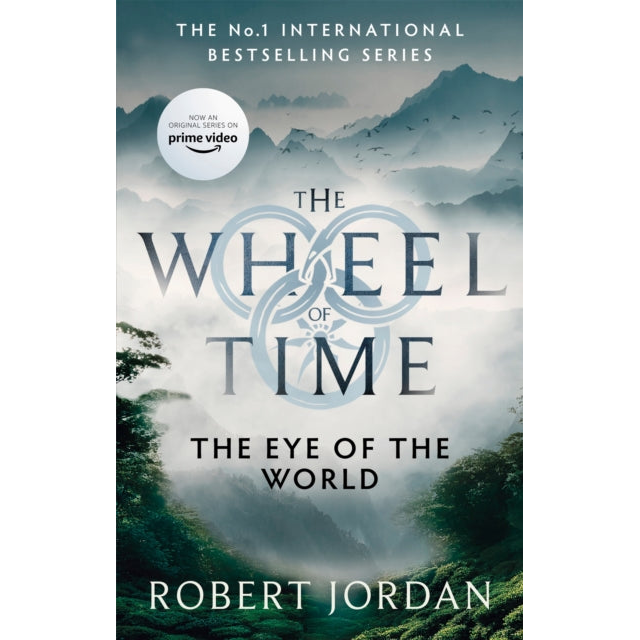The Eye Of The World : Book 1 of the Wheel of Time (Now a major TV series)