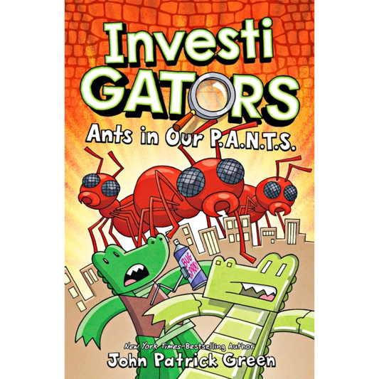 InvestiGators: Ants in Our P.A.N.T.S. : A Laugh-Out-Loud Comic Book Adventure!