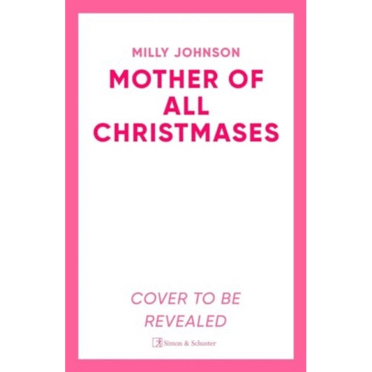The Mother of All Christmases : A gorgeous read full of love, life, laughter, a few tears - and crackers!
