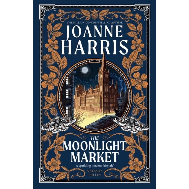 The Moonlight Market : NEVERWHERE meets STARDUST in this spellbinding new fantasy from the million copy bestseller
