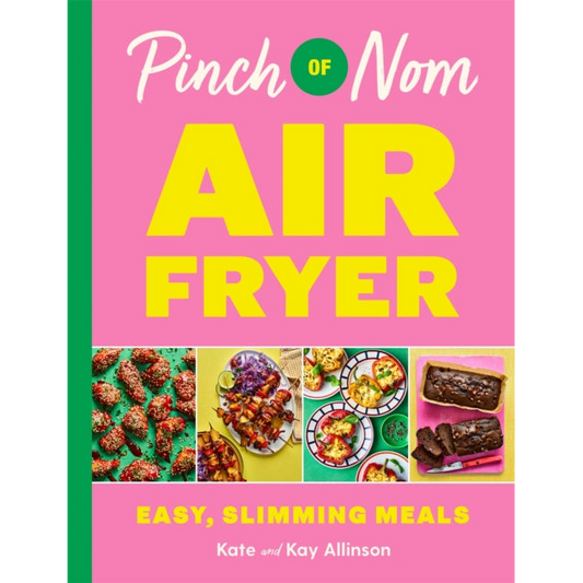 Pinch of Nom Air Fryer: Easy, Slimming Meals