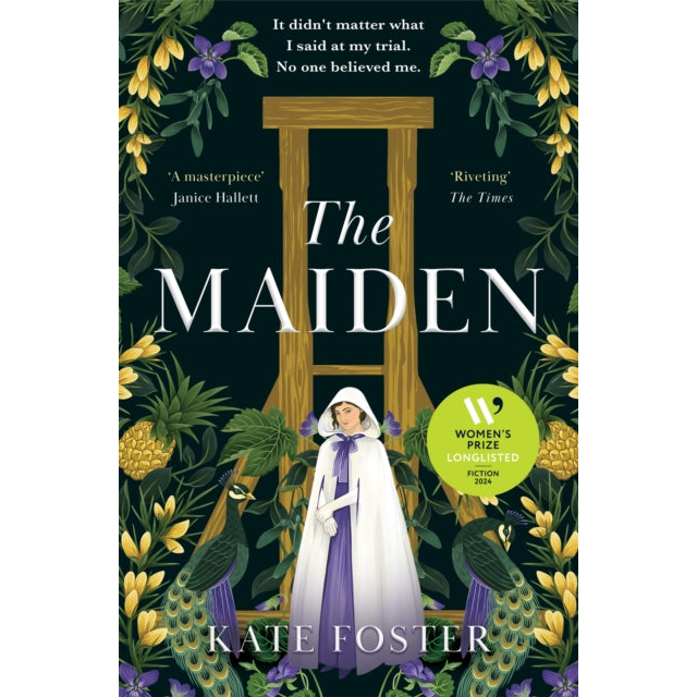 The Maiden : Longlisted for the Women's Prize for Fiction 2024