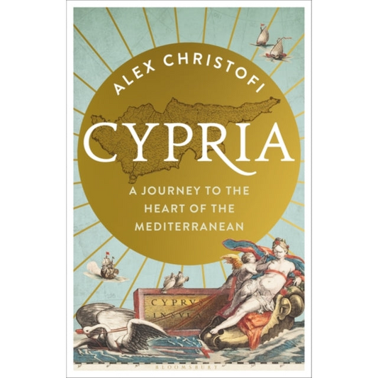 Cypria : A Journey to the Heart of the Mediterranean