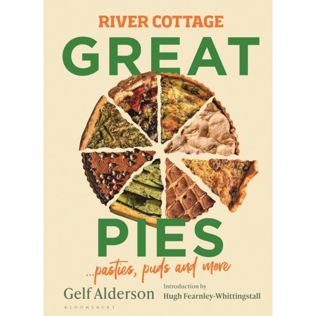 River Cottage Great Pies : pasties, puds and more