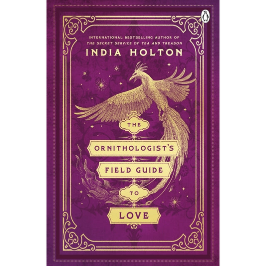 The Ornithologist's Field Guide to Love : Love's Academic Series Book 1