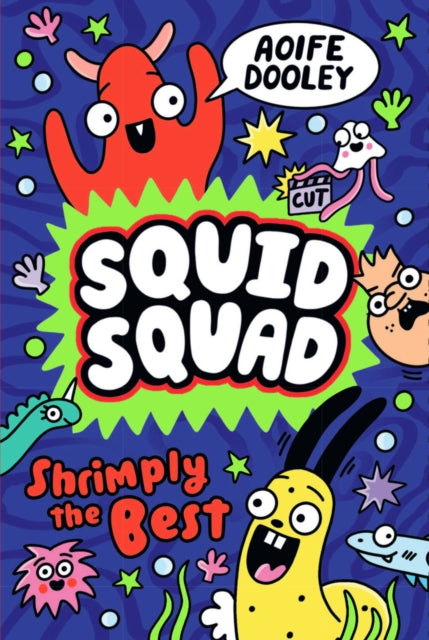 Squid Squad: Shrimply the Best-9780702337116