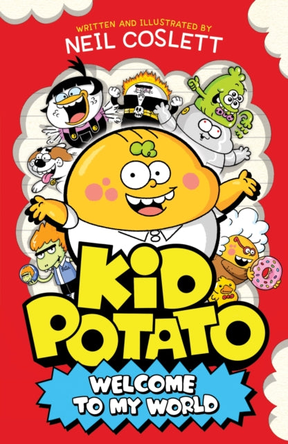 Kid Potato: Welcome to my World : Book 1-9781444982268