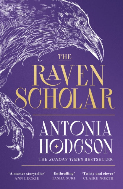 The Raven Scholar : the masterfully woven and breathtaking epic adult fantasy of cutthroat competition and imperial deceit-9781529339871