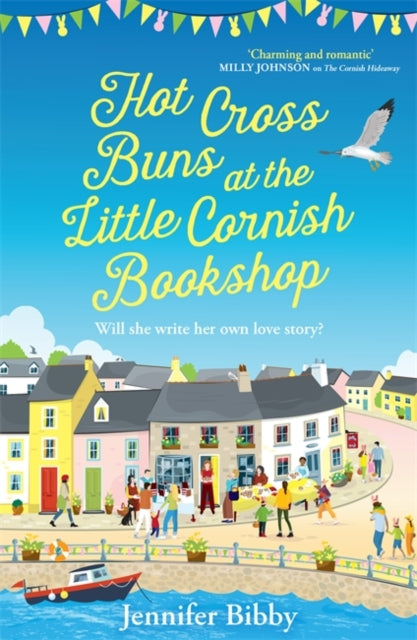 Hot Cross Buns at the Little Cornish Bookshop : The perfect life-affirming, joyful small town romance for spring-9781785126673