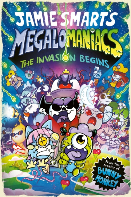 Megalomaniacs: The Invasion Begins! (a Phoenix Comic Book, from the multi-million-selling Jamie Smart, Illustrator of the Year)-9781788453844