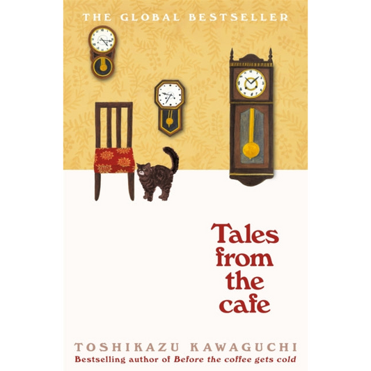Tales from the Cafe : Book 2 in the million-copy bestselling Before the Coffee Gets cold series