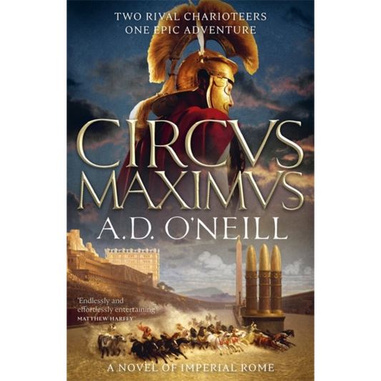 Circus Maximus : An unforgettable Roman odyssey of rivalry and power