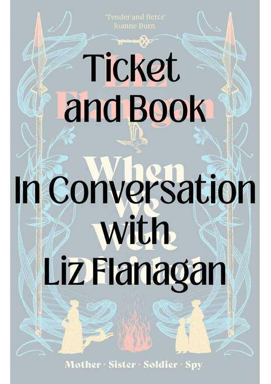 In Conversation with Liz Flanagan - Ticket and Book
