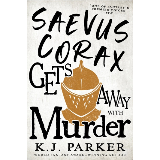Saevus Corax Gets Away With Murder : Corax Book Three