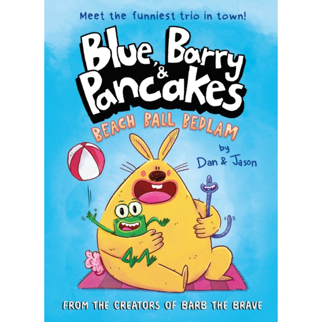 Blue, Barry & Pancakes : Beach Ball Bedlam