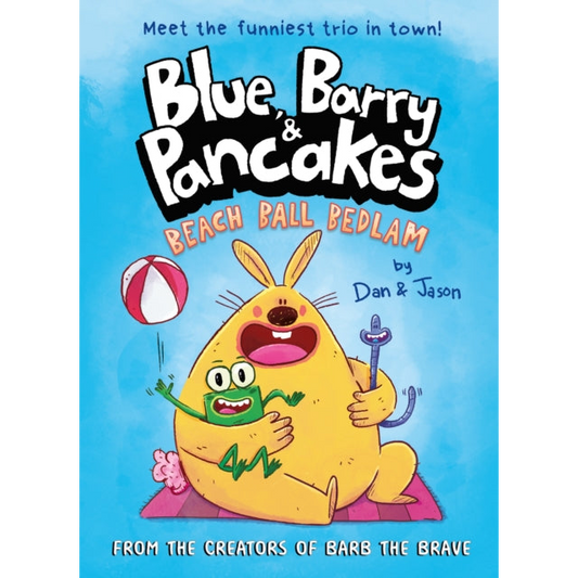 Blue, Barry & Pancakes : Beach Ball Bedlam