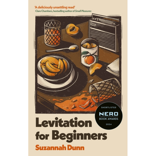 Levitation for Beginners : SHORTLISTED FOR THE NERO FICTION PRIZE 2024