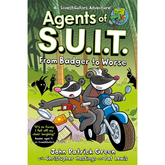 Agents of S.U.I.T.: From Badger to Worse by John Patrick Green