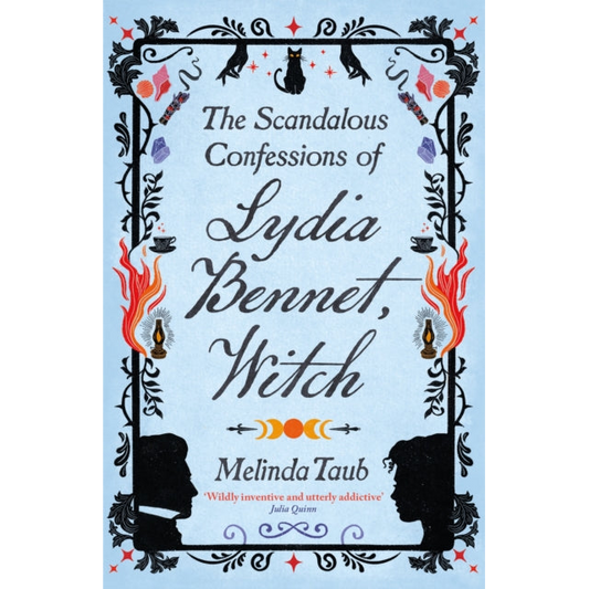 The Scandalous Confessions of Lydia Bennet, Witch