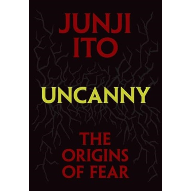 Uncanny: The Origins of Fear