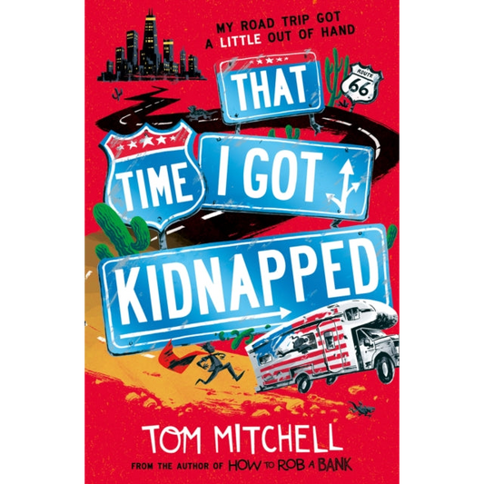 That Time I Got Kidnapped by Tom Mitchell