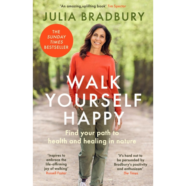 Walk Yourself Happy : Find your path to health and healing in nature