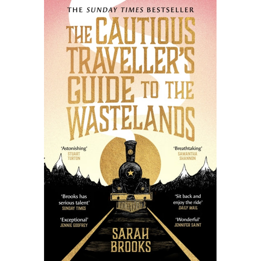 The Cautious Traveller's Guide to The Wastelands : THE INSTANT SUNDAY TIMES BESTSELLER