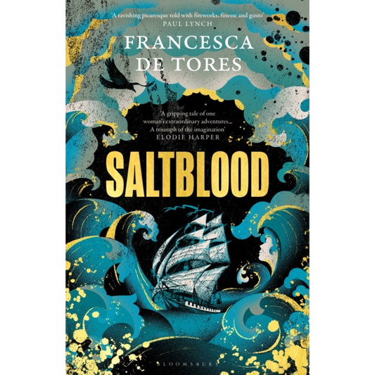 Saltblood : An epic historical fiction debut inspired by real life female pirates