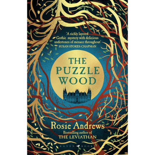 The Puzzle Wood : The mesmerising new dark tale from the author of the Sunday Times bestseller, The Leviathan