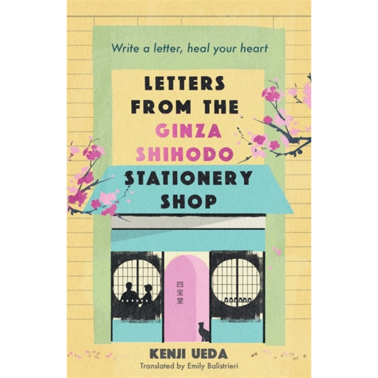 Letters from the Ginza Shihodo Stationery Shop : The ultimate gift for cosy fiction lovers