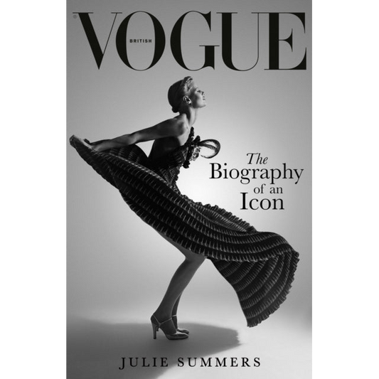 British Vogue : The Biography of an Icon